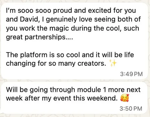 I'm so proud and excited for you and David. The platform is so cool and it will be life changing for so many creators.