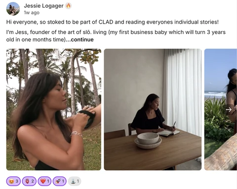 Jessie Logager: Hi everyone, so stoked to be part of CLAD and reading everyone's individual stories! I'm Jess, founder of the art of slo. living.